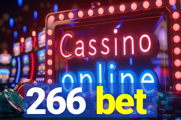 266 bet